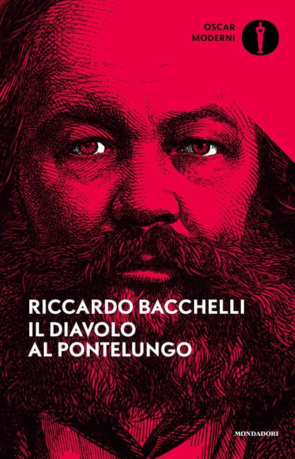 Il diavolo al Pontelungo. Nuova ediz. - Riccardo Bacchelli,Marco Veglia - ebook