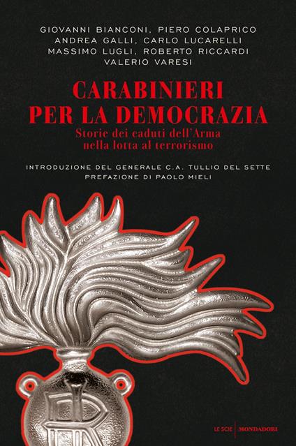 Carabinieri per la democrazia. Storie dei caduti dell'Arma nella lotta al terrorismo - AA.VV. - ebook