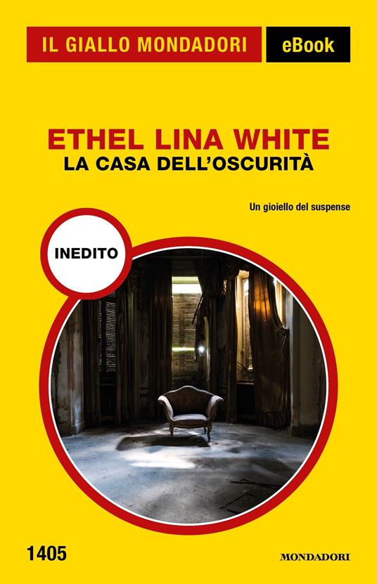 La casa dell'oscurità - Ethel Lina White,Mauro Boncompagni - ebook