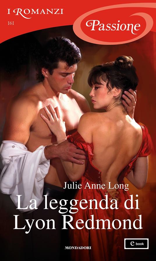 La leggenda di Lyon Redmond - Julie Anne Long,Piera Marin - ebook