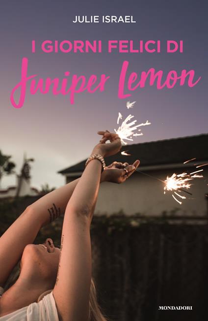 I giorni felici di Juniper Lemon - Julie Israel,Vanessa Valentinuzzi - ebook