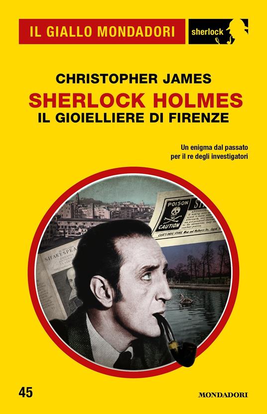 Sherlock Holmes. Il gioielliere di Firenze - Christopher James,Angelo Petrella - ebook