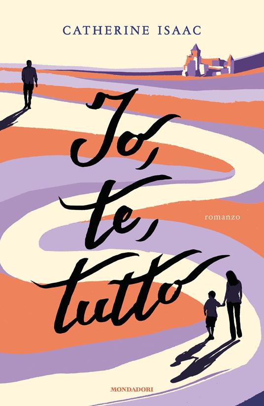 Io, te, tutto - Catherine Isaac,Maria Carla Dallavalle - ebook