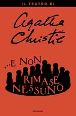 ...E non rimase nessuno. Il teatro di Agatha Christie