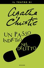 Un passo indietro nel delitto. Il teatro di Agatha Christie