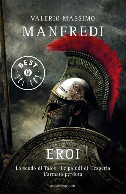 Eroi: Lo scudo di Talos-Le paludi di Hesperia-L'armata perduta - Manfredi, Valerio  Massimo - Ebook - EPUB2 con Adobe DRM