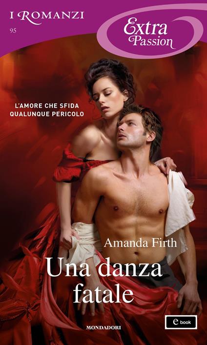 Una danza fatale - Amanda Firth - ebook