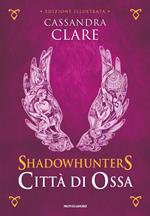 Città di ossa. Shadowhunters. Ediz. illustrata. Vol. 1