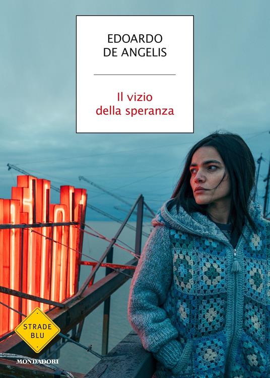 Il vizio della speranza - Edoardo De Angelis - ebook