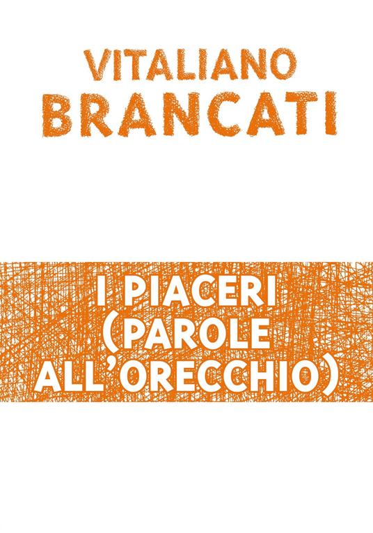 I piaceri (parole all'orecchio) - Vitaliano Brancati,Marco Dondero - ebook