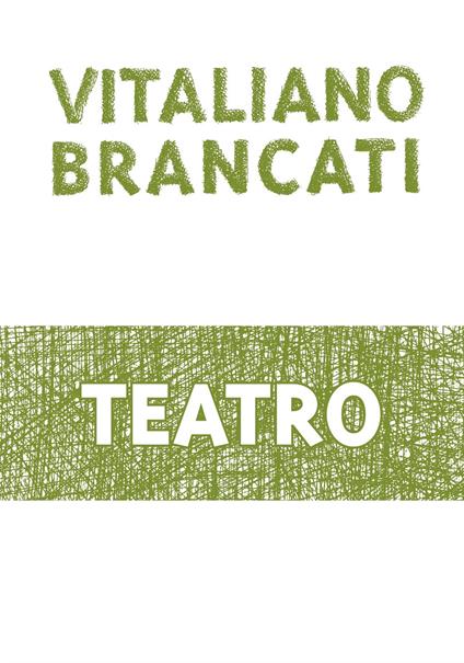 Teatro - Vitaliano Brancati,Marco Dondero - ebook