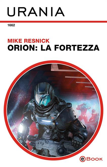 Orion: la Fortezza - Mike Resnick,Fabio Feminò - ebook