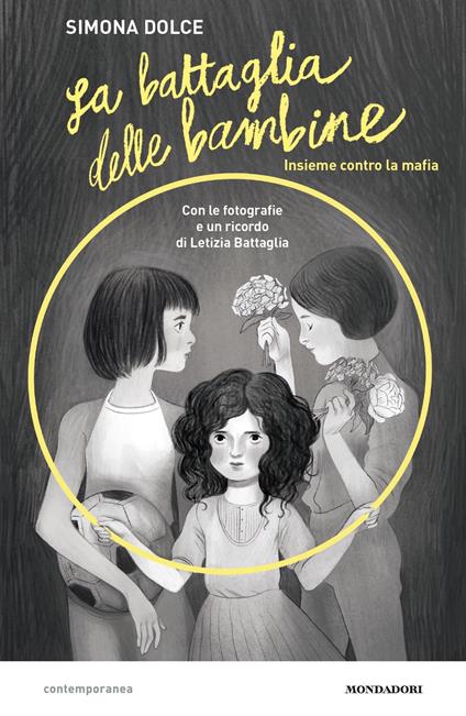 La battaglia delle bambine. Insieme contro la mafia - Letizia Battaglia,Simona Dolce - ebook