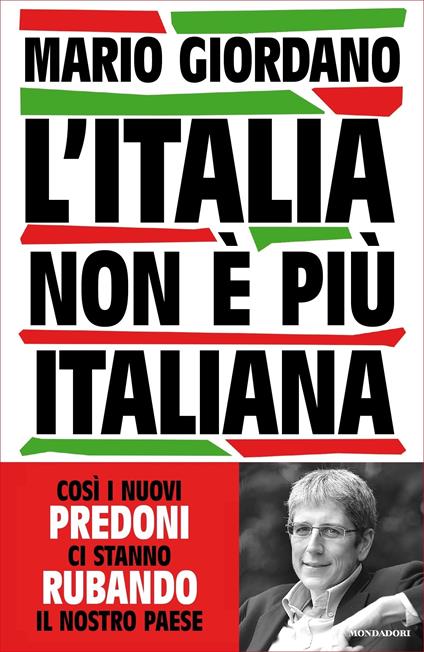 L' Italia non è più italiana. Così i nuovi predoni ci stanno rubando il nostro Paese - Mario Giordano - ebook