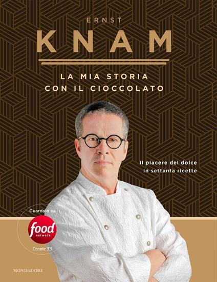 La mia storia con il cioccolato - Ernst Knam - ebook