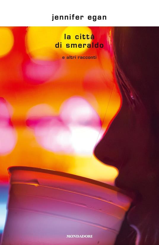 La città di Smeraldo e altri racconti - Jennifer Egan,Giovanna Granato - ebook