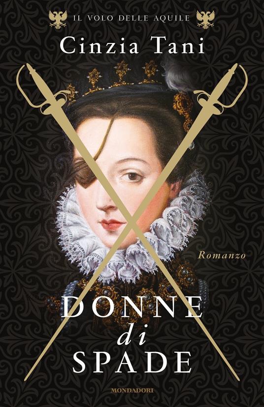 Donne di spade. Il volo delle aquile - Cinzia Tani - ebook