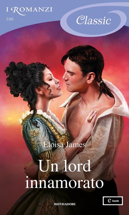 Un lord innamorato. The wildes of Lindow castle. Vol. 1 - Eloisa James,Berta Maria Pia Smiths Jacob - ebook