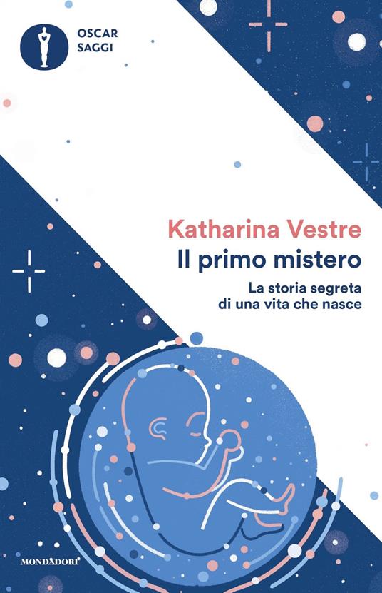 Il primo mistero. La storia segreta di una vita che nasce - Katharina Vestre,Linnea Vestre,Alessandra Sora - ebook