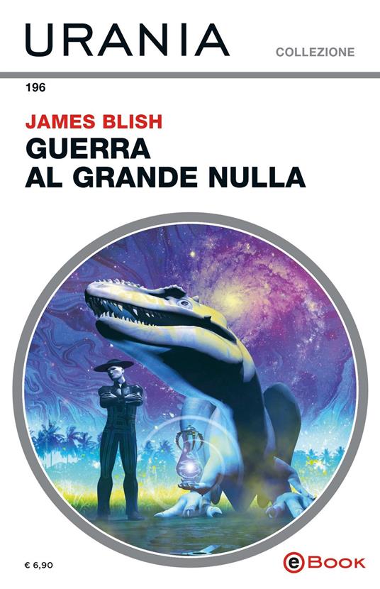 Guerra al grande nulla - James Blish - ebook