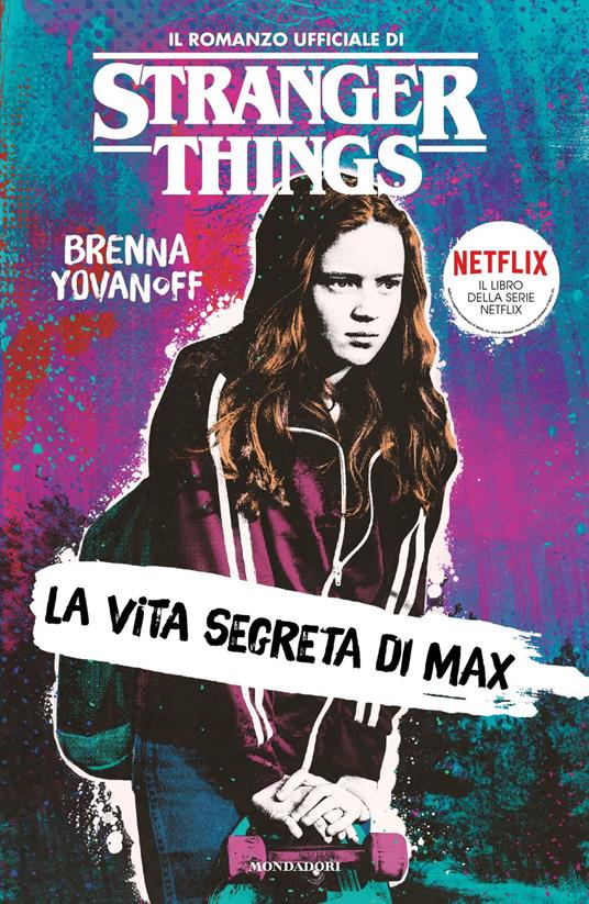La vita segreta di Max. Il romanzo ufficiale di Stranger Things - Brenna Yovanoff,Manuela Piemonte - ebook
