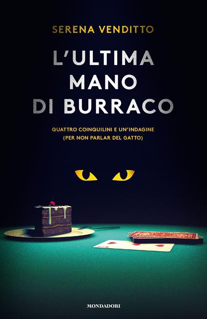 L' ultima mano di burraco. Quattro coinquilini e un'indagine (per non parlar del gatto) - Serena Venditto - ebook