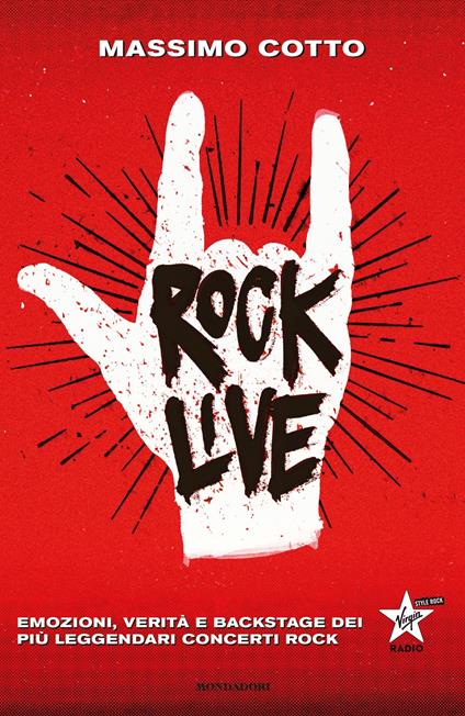 Rock live. Emozioni, verità e backstage dei più leggendari concerti rock - Massimo Cotto - ebook