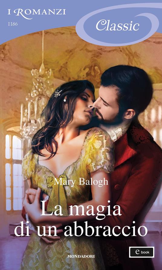 La magia di un abbraccio. Westcot. Vol. 2 - Mary Balogh,Diana Fonticoli - ebook