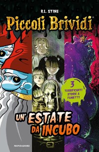 Piccoli Brividi. Un'estate da incubo - Stine, R. L. - Ebook - EPUB3 con  Adobe DRM