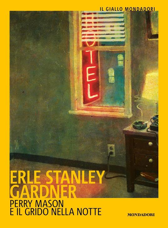 Perry Mason e il grido nella notte - Erle Stanley Gardner,Giuseppe Gogioso - ebook