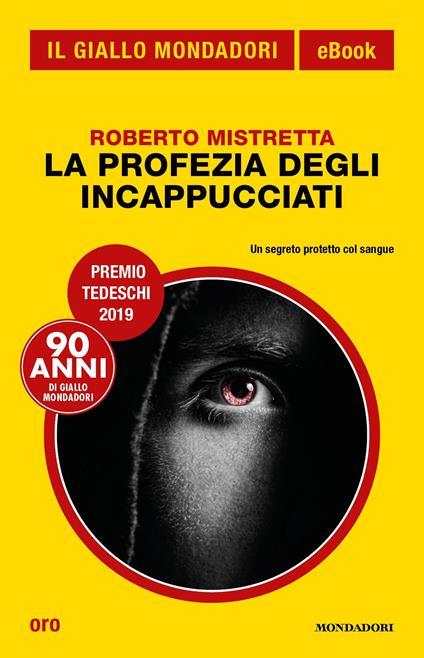 La profezia degli incappucciati - Roberto Mistretta - ebook