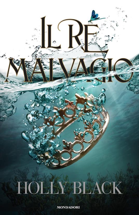 Il re malvagio - Holly Black,Francesca Novajra - ebook