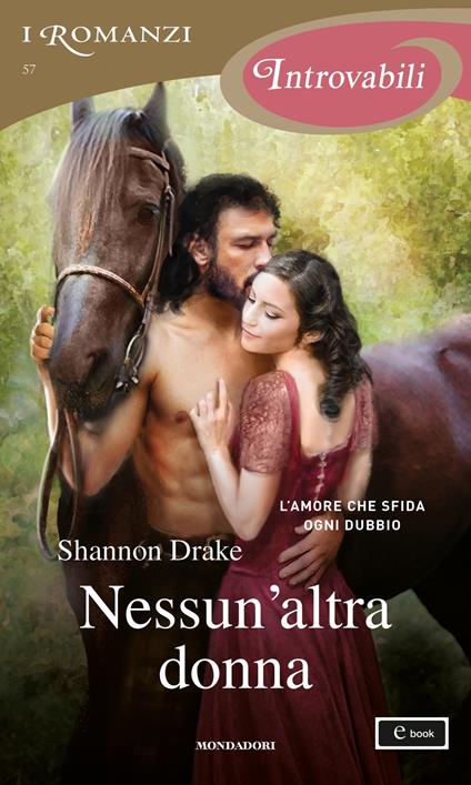 Nessun'altra donna. No other. Vol. 2 - Shannon Drake,Caterina Cartolano - ebook