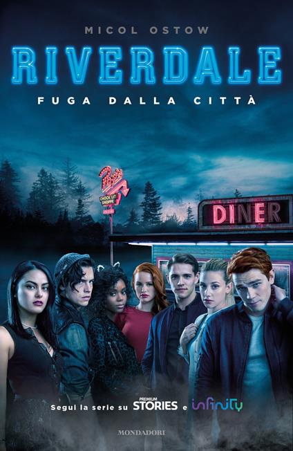 Fuga dalla città. Riverdale - Micol Ostow,Alice Casarini - ebook