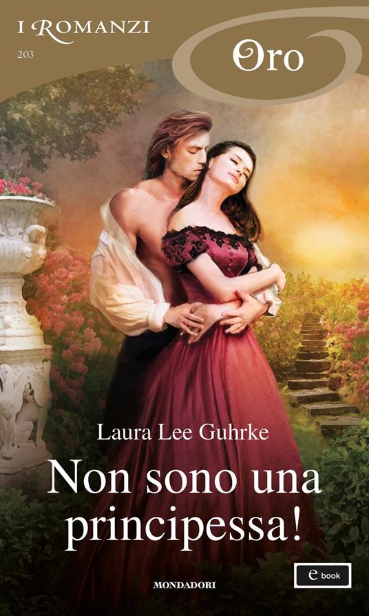 Non sono una principessa! Guilty. Vol. 4 - Laura Lee Guhrke - ebook