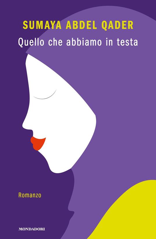 Quello che abbiamo in testa - Sumaya Abdel Qader,Francesco Gungui - ebook