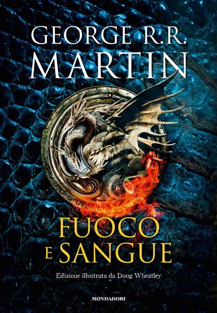 Fuoco e sangue. Ediz. illustrata. Vol. 1 - George R. R. Martin,Edoardo Rialti - ebook