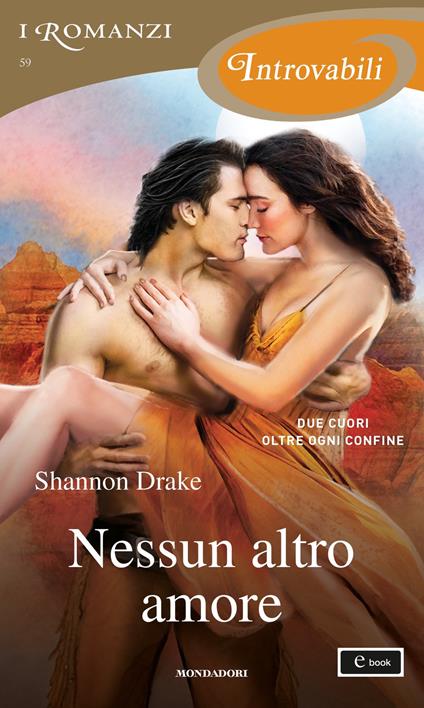 Nessun altro amore - Shannon Drake - ebook