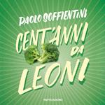 Cent'anni da leoni