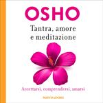 TANTRA, AMORE E MEDITAZIONE