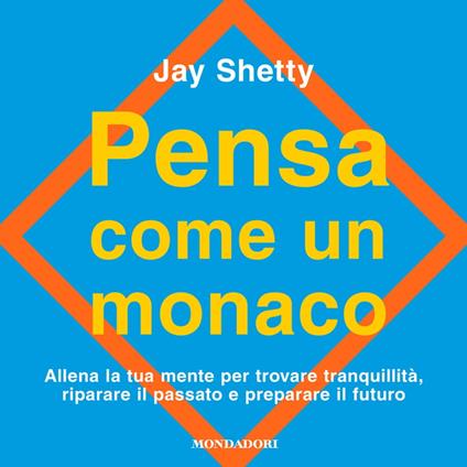 Pensa come un monaco