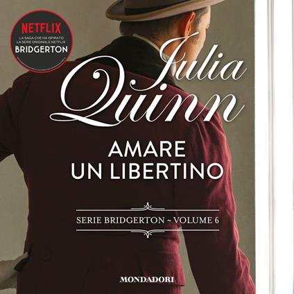 Bridgerton - 6. Amare un libertino