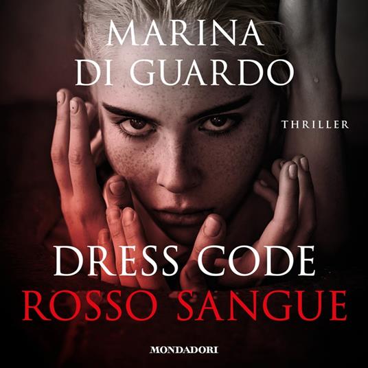 Dress Code Rosso Sangue di Marina Di Guardo: recensione libro