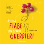 Piccole fiabe per grandi guerrieri