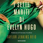 I sette mariti di Evelyn Hugo