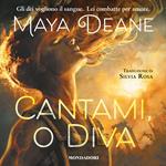 Cantami, o Diva