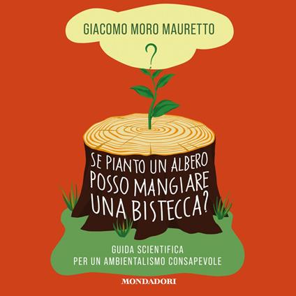 Se pianto un albero posso mangiare una bistecca?