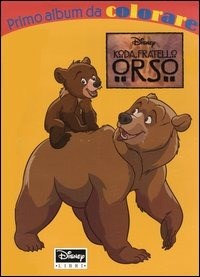 Koda fratello orso - Libro Disney Libri 2006, I capolavori Disney