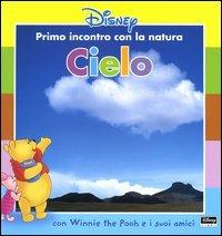 Cielo. Con Winnie the Pooh e i suoi amici - copertina