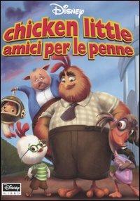 Chicken Little amici per le penne. Ediz. illustrata - copertina